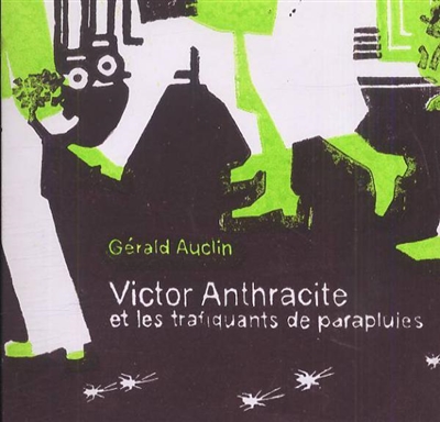 Victor Anthracite : et les trafiquants de parapluies