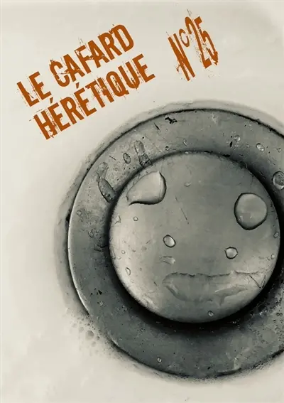 Le cafard hérétique : revue d'expression littéraire, n° 25