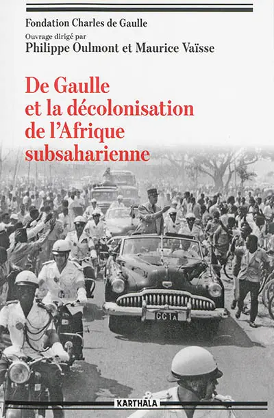 De Gaulle et la décolonisation de l'Afrique subsaharienne
