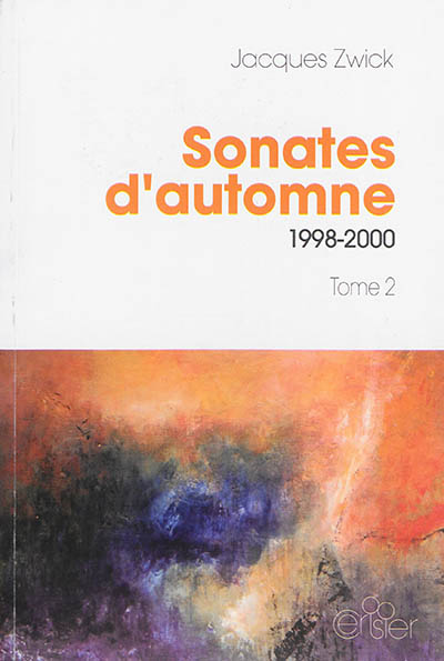 Sonates d'automne. Vol. 2. 1998-2000