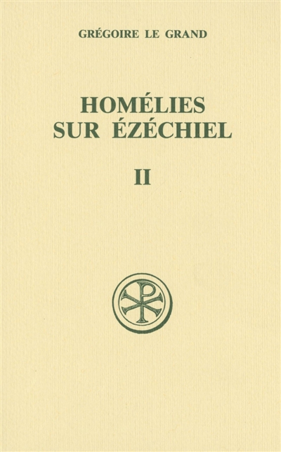 Homélies sur Ezéchiel. Vol. 2. Livre II