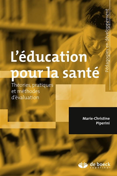 L'éducation pour la santé : théories, pratiques et méthodes d'évaluation