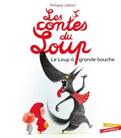 Les contes du loup. Le loup à grande bouche