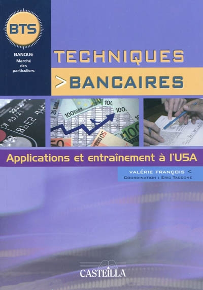 Techniques bancaires : applications et entraînement à l'U5A