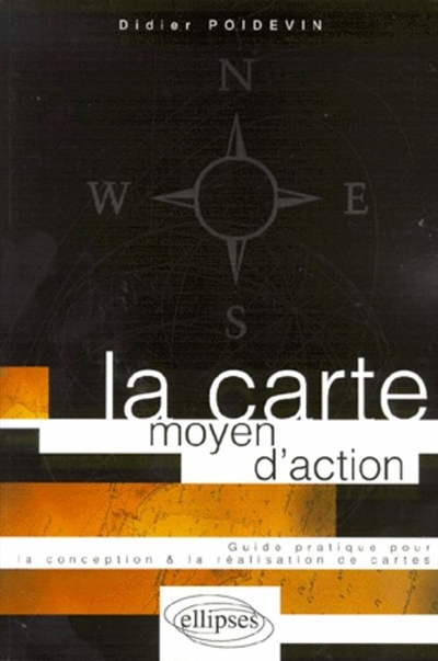 La carte, moyen d'action :...