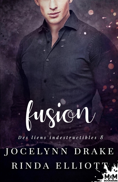 Fusion : Des Liens Indestructibles, T8