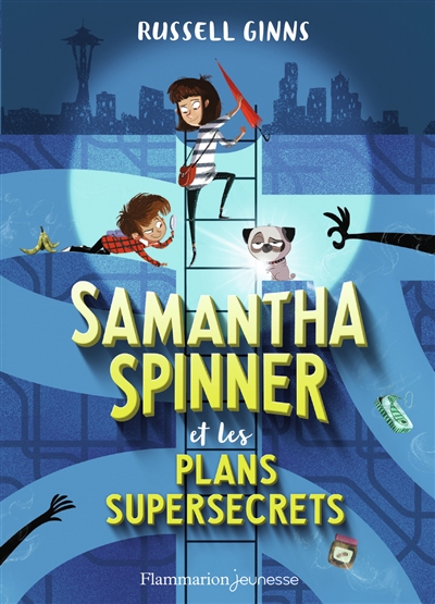 Samantha Spinner. Samantha Spinner et les plans supersecrets