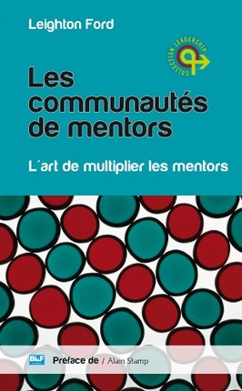 Les communautés de mentors : l'art de multiplier les mentors