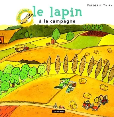 As-tu vu le lapin à la campagne ?