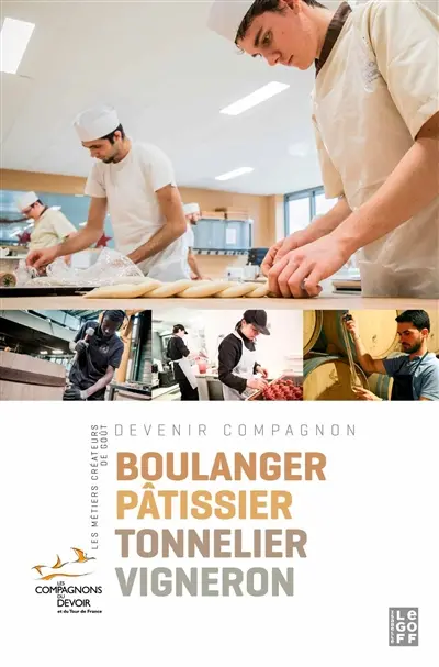 Les métiers créateurs de goût : boulanger, pâtissier, tonnelier, vigneron