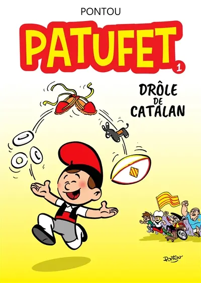 Patufet. Vol. 1. Drôle de Catalan