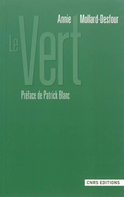 Dictionnaire des mots et expressions de couleur, XXe-XXIe siècle. Le vert