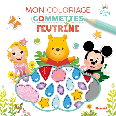Disney Baby : Mon coloriage gommettes en feutrine (Raiponce, Winnie, Mickey)