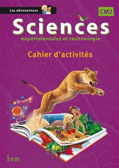 Sciences expérimentales et technologie CM2 : cahier d'activités