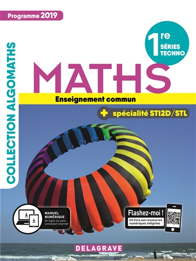Maths enseignement commun : 1re série techno + spécialité STI2D-STL : programme 2019