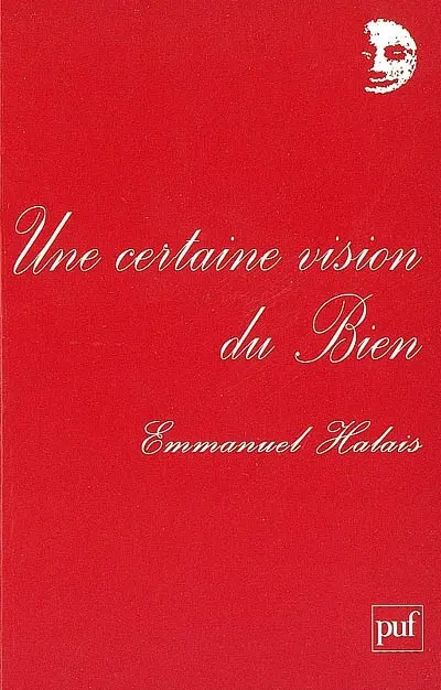 Une certaine vision du bien