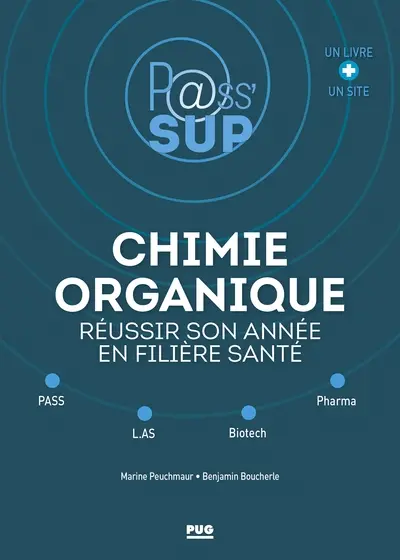 Chimie organique : réussir son année en filière santé : Pass, LAS et biotech, pharma