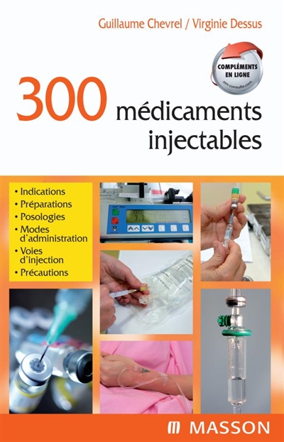 300 médicaments injectables : guide de bon usage