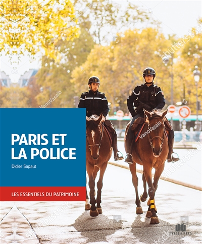 Paris et la police - Didier Sapaut