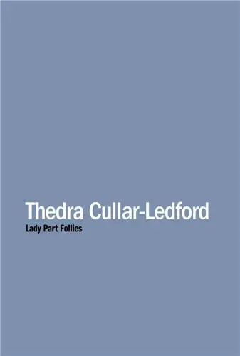 Thedra Cullar-Ledford : Lady Part Follies