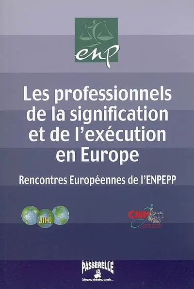 Les professionnels de la signification et de l'exécution en Europe