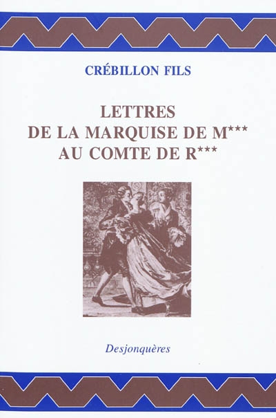 Lettres de la marquise de M*** au comte de R***