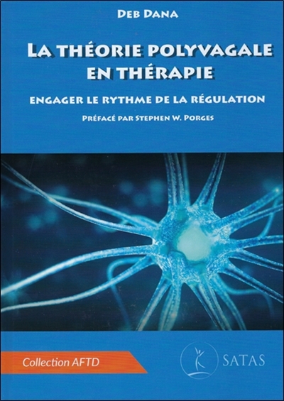 La théorie polyvagale en thérapie : engager le rythme de la régulation