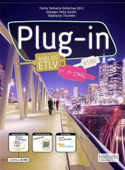 Plug-in, anglais ETLV 1re, terminale STMG, B1-B2 Plug-in, anglais ETLV 1re, terminale STMG, B1-B2
