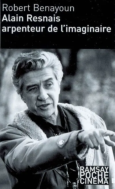 Alain Resnais : arpenteur de l'imaginaire