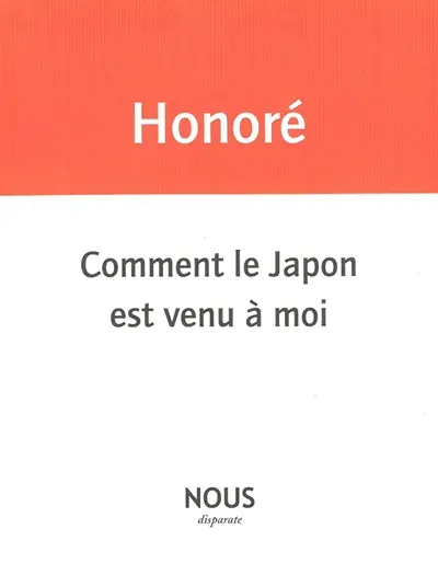 Comment le Japon est venu à moi