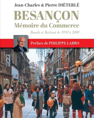 Besançon mémoire du commerce : boucle et battant de 1950 à 2000