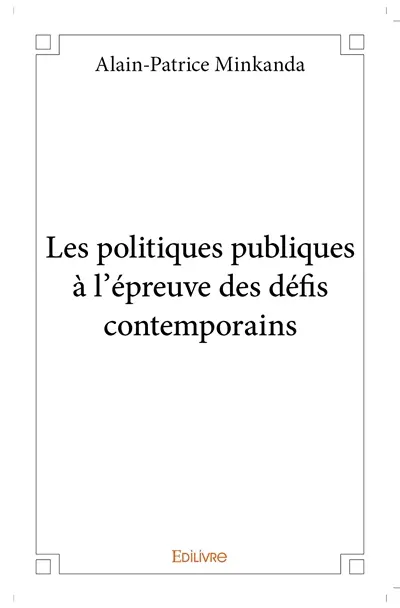 Les politiques publiques à l’épreuve des défis contemporains