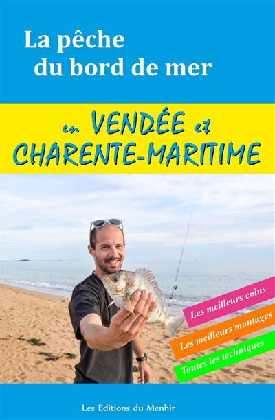 La pêche du bord de mer en Vendée et Charente-Maritime