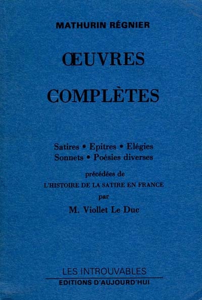 Oeuvres complètes. L'histoire de la satire en France