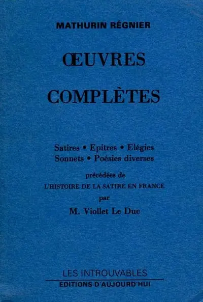 Oeuvres complètes. L'histoire de la satire en France