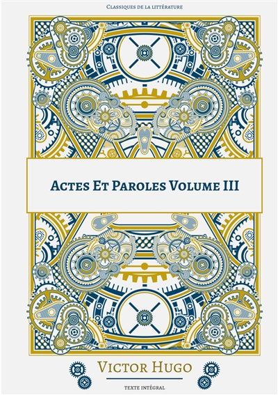 Actes Et Paroles : Volume 3
