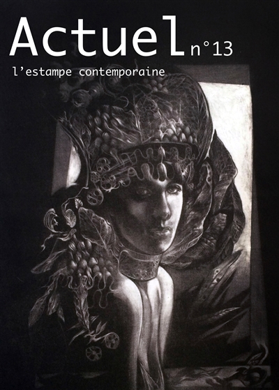 Actuel de l'estampe contemporaine, n° 13