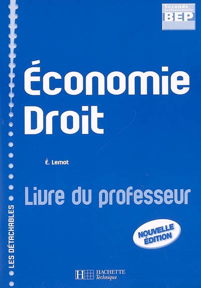Economie droit seconde professionnelle BEP : livre du professeur