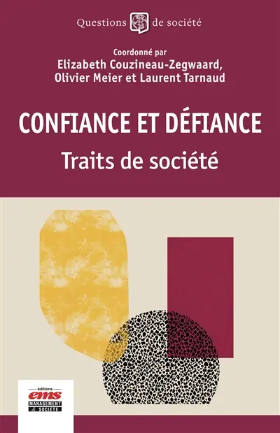 Confiance et défiance : traits de société