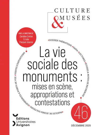 Culture & musées, n° 46. La vie sociale des monuments