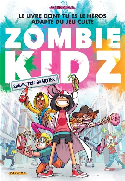 Zombie kidz. Sauve ton quartier !