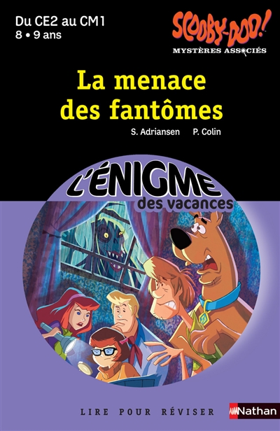 Scooby-Doo ! : mystères associés. Vol. 2. La menace des fantômes : lire pour réviser du CE2 au CM1, 8-9 ans