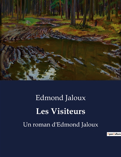 Les Visiteurs : Un roman d'Edmond Jaloux