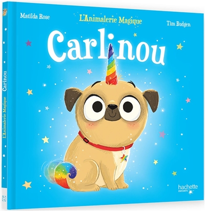 L'animalerie magique. Carlinou