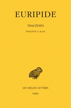 Tragédies. Vol. 7-1. Iphigénie à Aulis