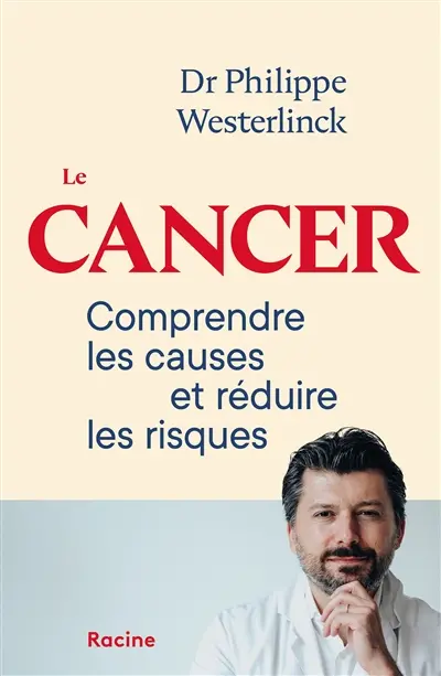 Le cancer : comprendre les causes et réduire les risques