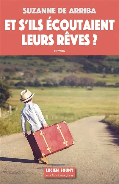 Et s'ils écoutaient leurs rêves ?