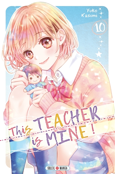 This teacher is mine !. Vol. 10