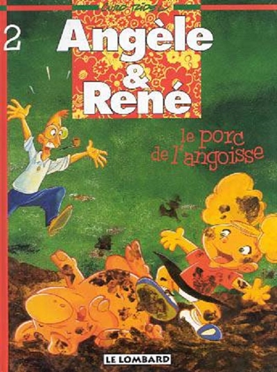 Angèle & René. Vol. 2. Le porc de l'angoisse