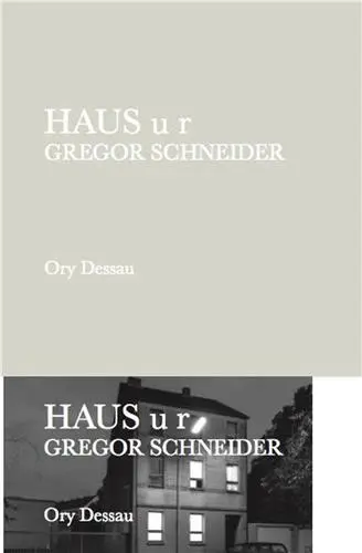 Gregor Schneider Haus U R
